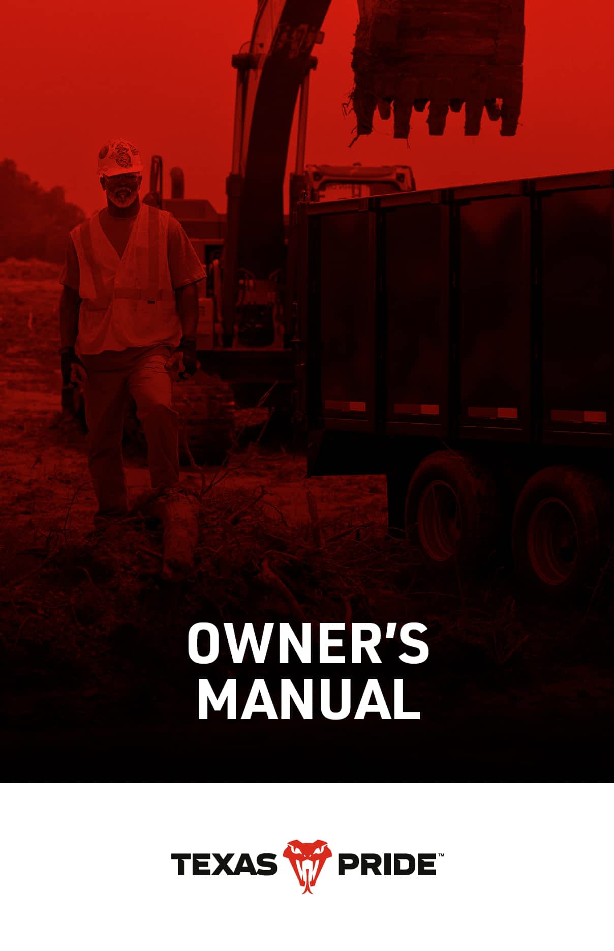 Cover of the Texas Pride Trailers Owner’s Manual featuring a construction worker in safety gear beside a dump trailer and excavator, overlaid with a red filter and Texas Pride logo.